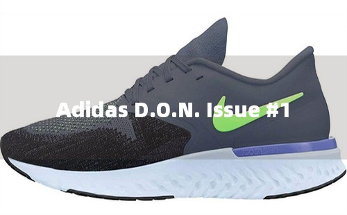 Adidas D.O.N. Issue #1